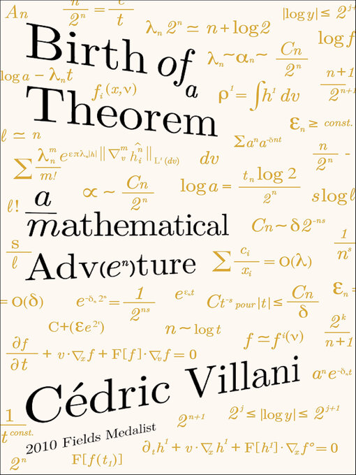 Title details for Birth of a Theorem by Cédric Villani - Available